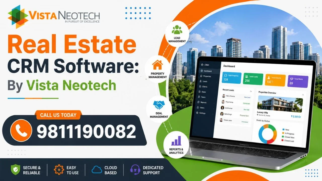 Real Estate CRM Software: By Vista Neotech