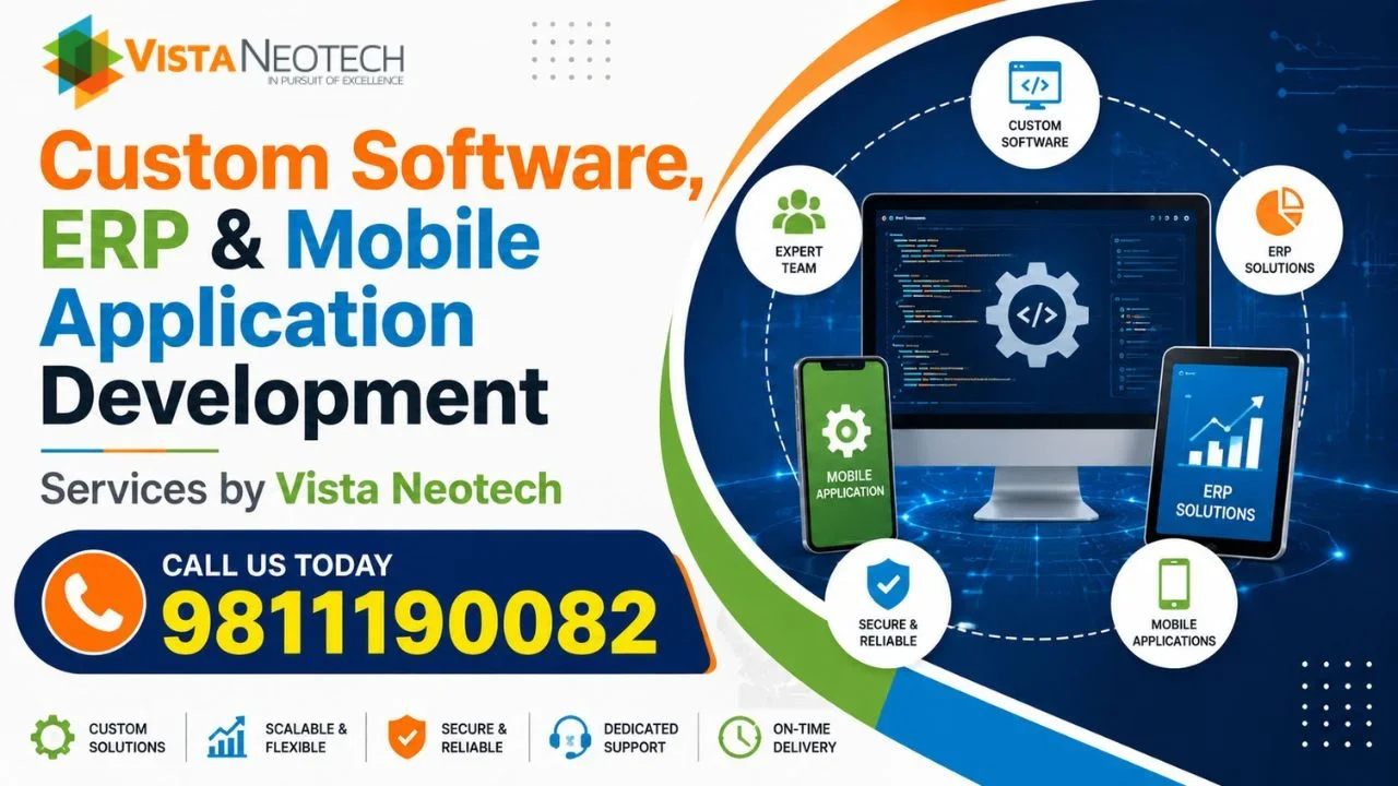 Custom Software, ERP & Mobile Application Development Services by Vista Neotech