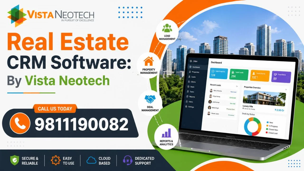 Real Estate CRM Software: By Vista Neotech